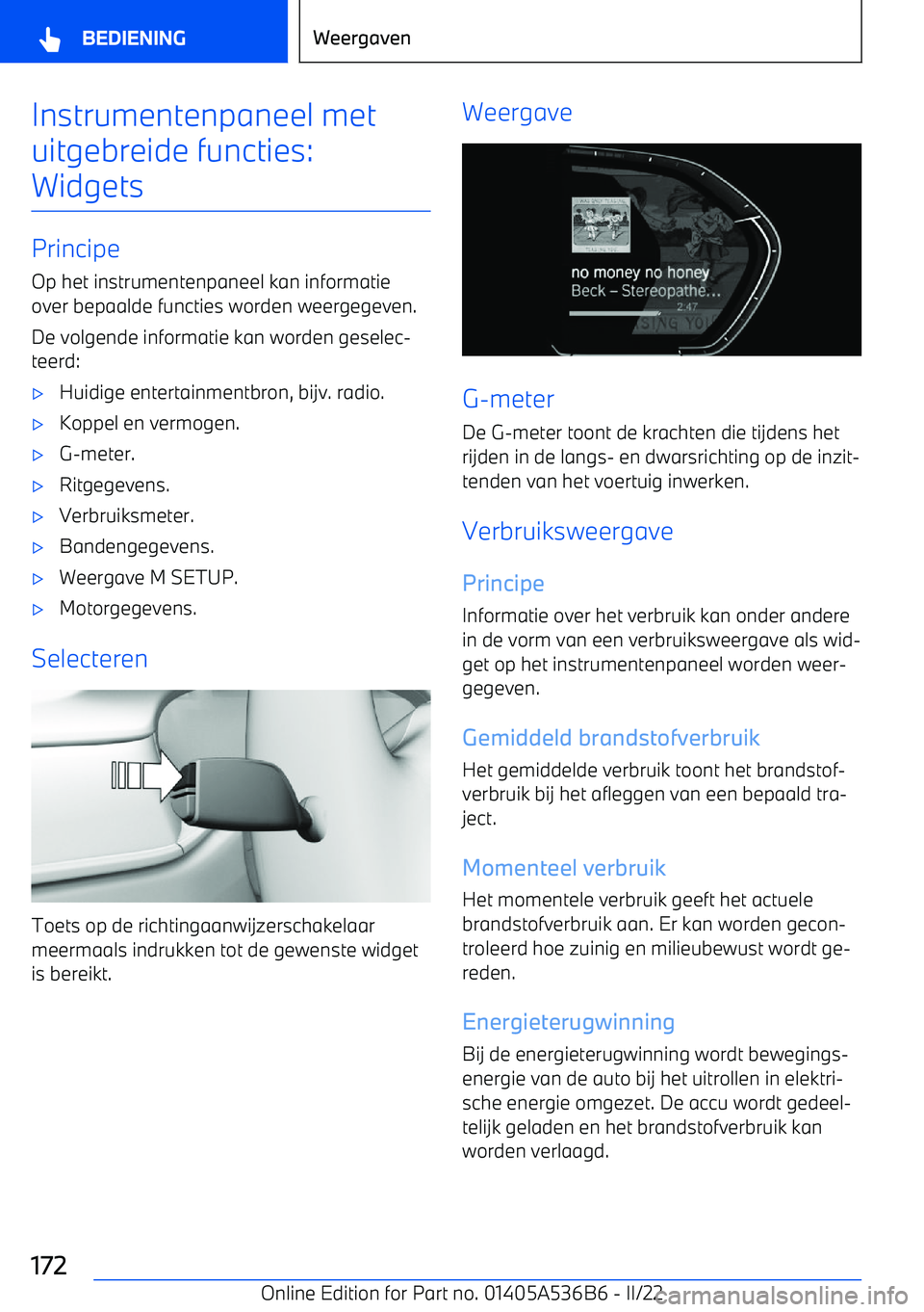 BMW X6 M 2022 Instructieboekjes (in Dutch) Instrumentenpaneel met
uitgebreide functies:
Widgets
Principe
Op het instrumentenpaneel kan informatie over bepaalde functies worden weergegeven.
De volgende informatie kan worden geselec BMW X6 M 2022 Instructieboekjes (in Dutch) Instrumentenpaneel met
uitgebreide functies:
Widgets
Principe
Op het instrumentenpaneel kan informatie over bepaalde functies worden weergegeven.
De volgende informatie kan worden geselec