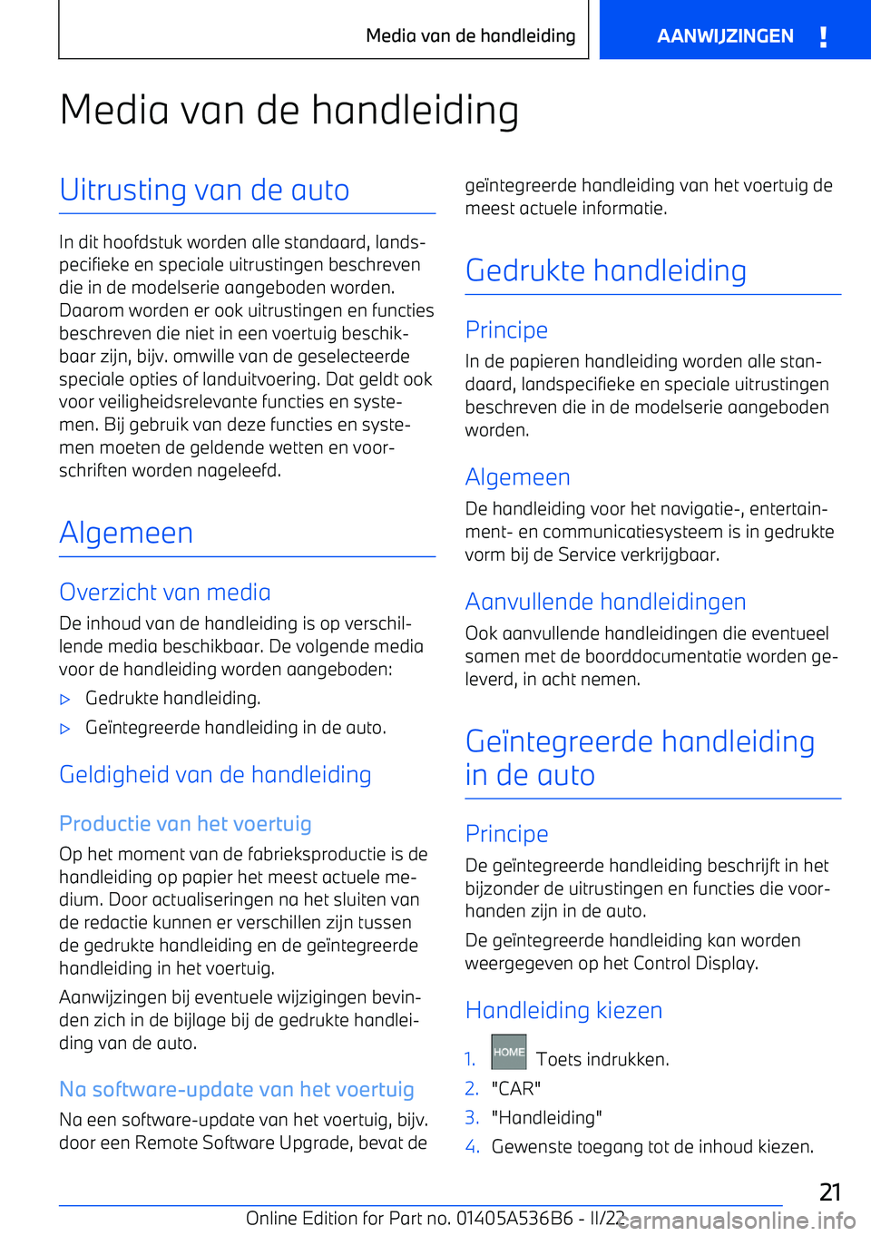 BMW X6 M 2022 Instructieboekjes (in Dutch) Media van de handleidingUitrusting van de auto
In dit hoofdstuk worden alle standaard, lands BMW X6 M 2022 Instructieboekjes (in Dutch) Media van de handleidingUitrusting van de auto
In dit hoofdstuk worden alle standaard, lands