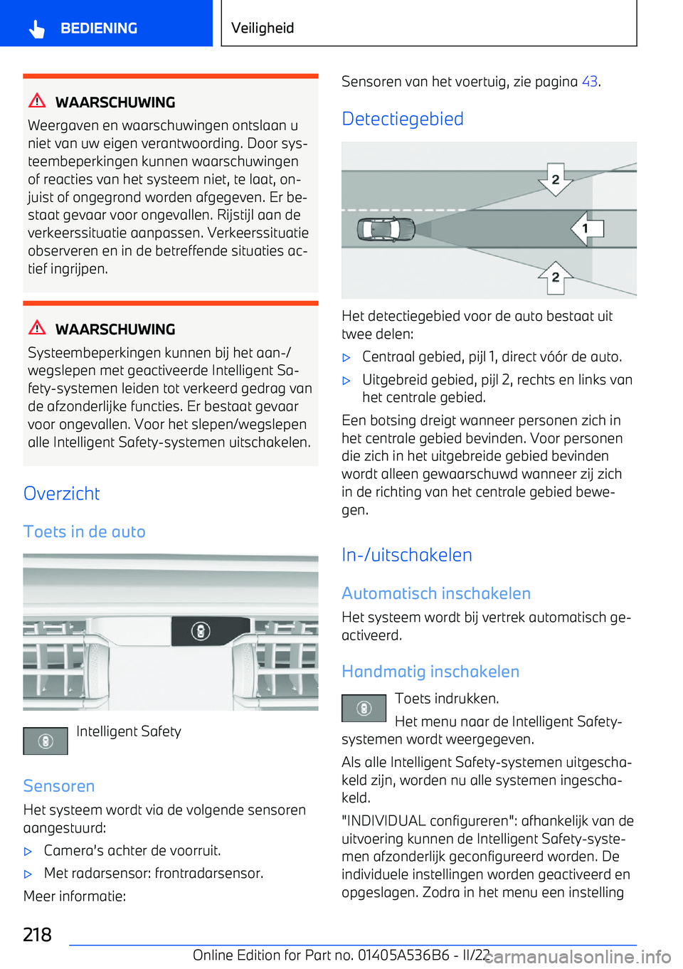 BMW X6 M 2022 Instructieboekjes (in Dutch) WAARSCHUWING
Weergaven en waarschuwingen ontslaan u niet van uw eigen verantwoording. Door sys BMW X6 M 2022 Instructieboekjes (in Dutch) WAARSCHUWING
Weergaven en waarschuwingen ontslaan u niet van uw eigen verantwoording. Door sys