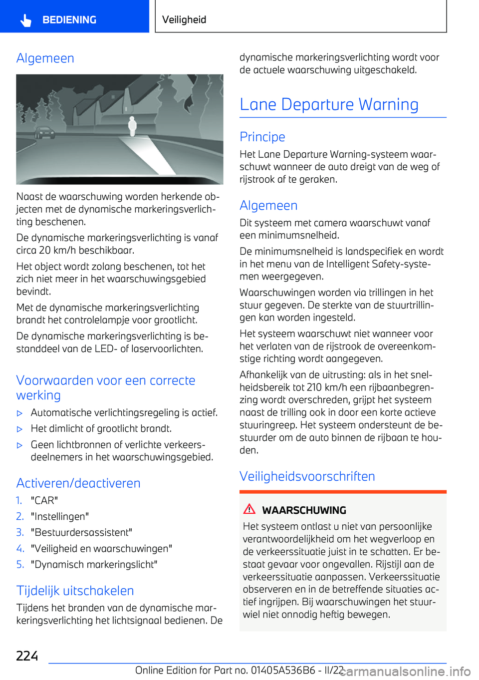 BMW X6 M 2022 Instructieboekjes (in Dutch) Algemeen
Naast de waarschuwing worden herkende ob BMW X6 M 2022 Instructieboekjes (in Dutch) Algemeen
Naast de waarschuwing worden herkende ob
