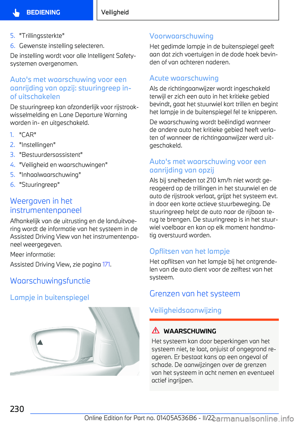 BMW X6 M 2022 Instructieboekjes (in Dutch) 5."Trillingssterkte"6.Gewenste instelling selecteren.
De instelling wordt voor alle Intelligent Safety BMW X6 M 2022 Instructieboekjes (in Dutch) 5."Trillingssterkte"6.Gewenste instelling selecteren.
De instelling wordt voor alle Intelligent Safety