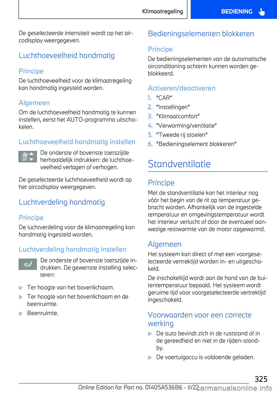 BMW X6 M 2022 Instructieboekjes (in Dutch) De geselecteerde intensiteit wordt op het air BMW X6 M 2022 Instructieboekjes (in Dutch) De geselecteerde intensiteit wordt op het air