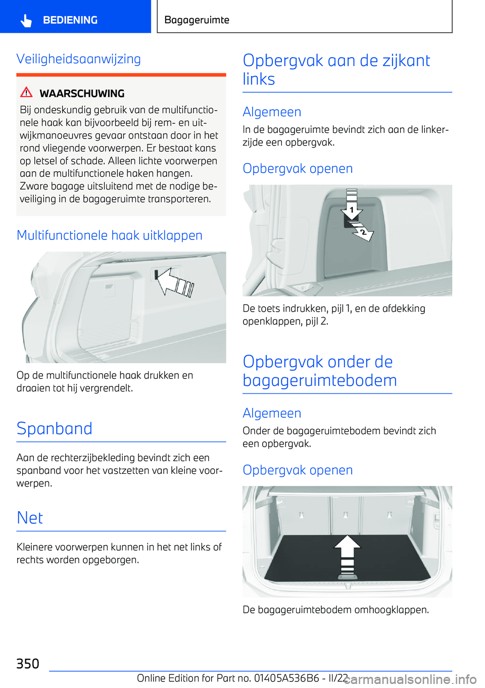 BMW X6 M 2022 Instructieboekjes (in Dutch) Veiligheidsaanwijzing
WAARSCHUWING
Bij ondeskundig gebruik van de multifunctio BMW X6 M 2022 Instructieboekjes (in Dutch) Veiligheidsaanwijzing
WAARSCHUWING
Bij ondeskundig gebruik van de multifunctio