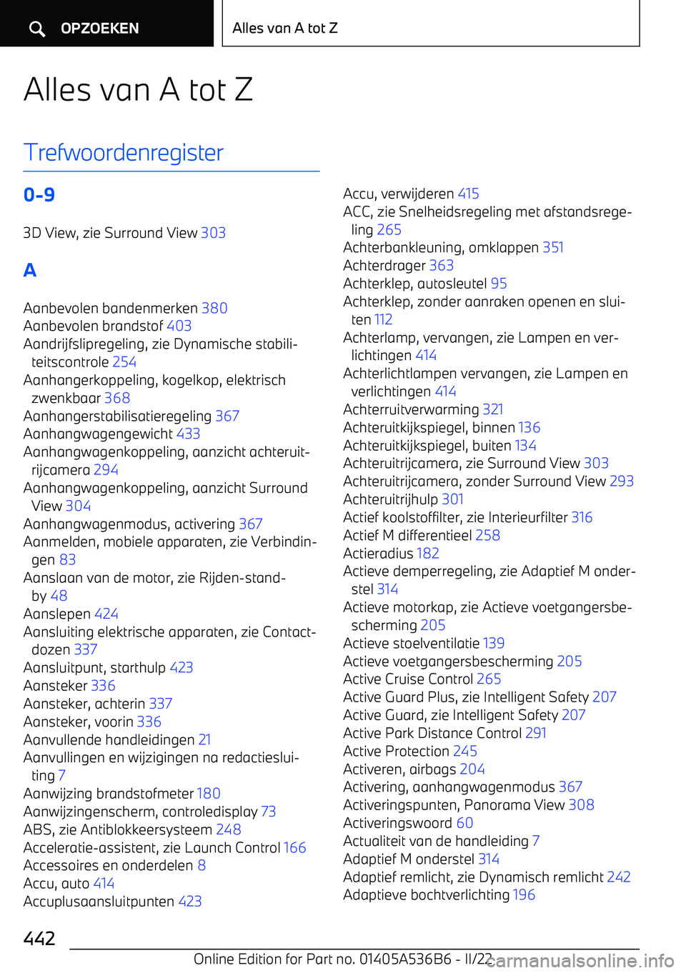 BMW X6 M 2022  Instructieboekjes (in Dutch) Alles van A tot Z
Trefwoordenregister0