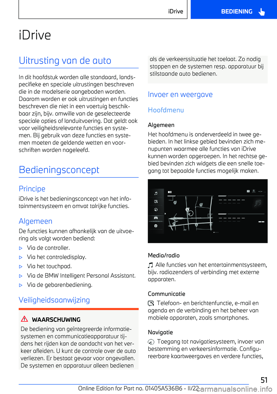 BMW X6 M 2022 Instructieboekjes (in Dutch) iDriveUitrusting van de auto
In dit hoofdstuk worden alle standaard, lands BMW X6 M 2022 Instructieboekjes (in Dutch) iDriveUitrusting van de auto
In dit hoofdstuk worden alle standaard, lands