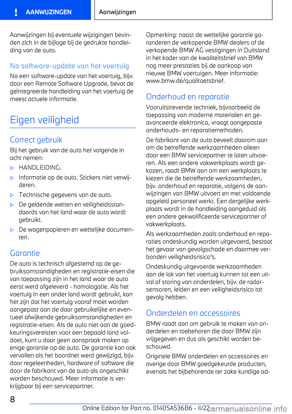 BMW X6 M 2022 Instructieboekjes (in Dutch) Aanwijzingen bij eventuele wijzigingen bevin BMW X6 M 2022 Instructieboekjes (in Dutch) Aanwijzingen bij eventuele wijzigingen bevin