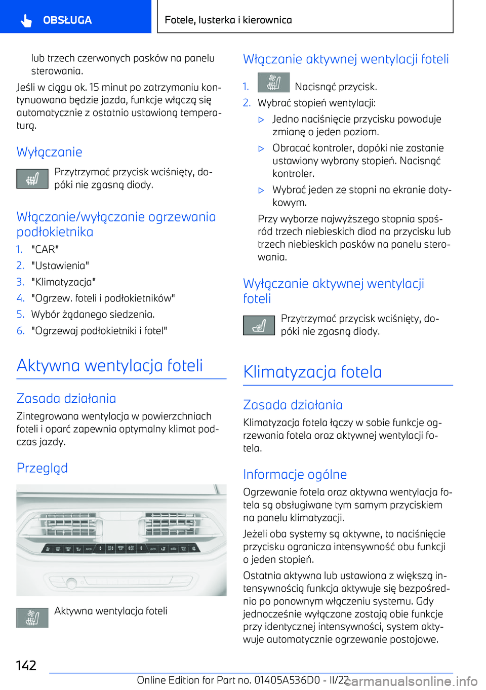BMW X6 M 2022  Instrukcja obsługi (in Polish) lub trzech czerwonych pask-w na panelu
sterowania.
Je 3li w ci 1gu ok. 15 minut po zatrzymaniu kon