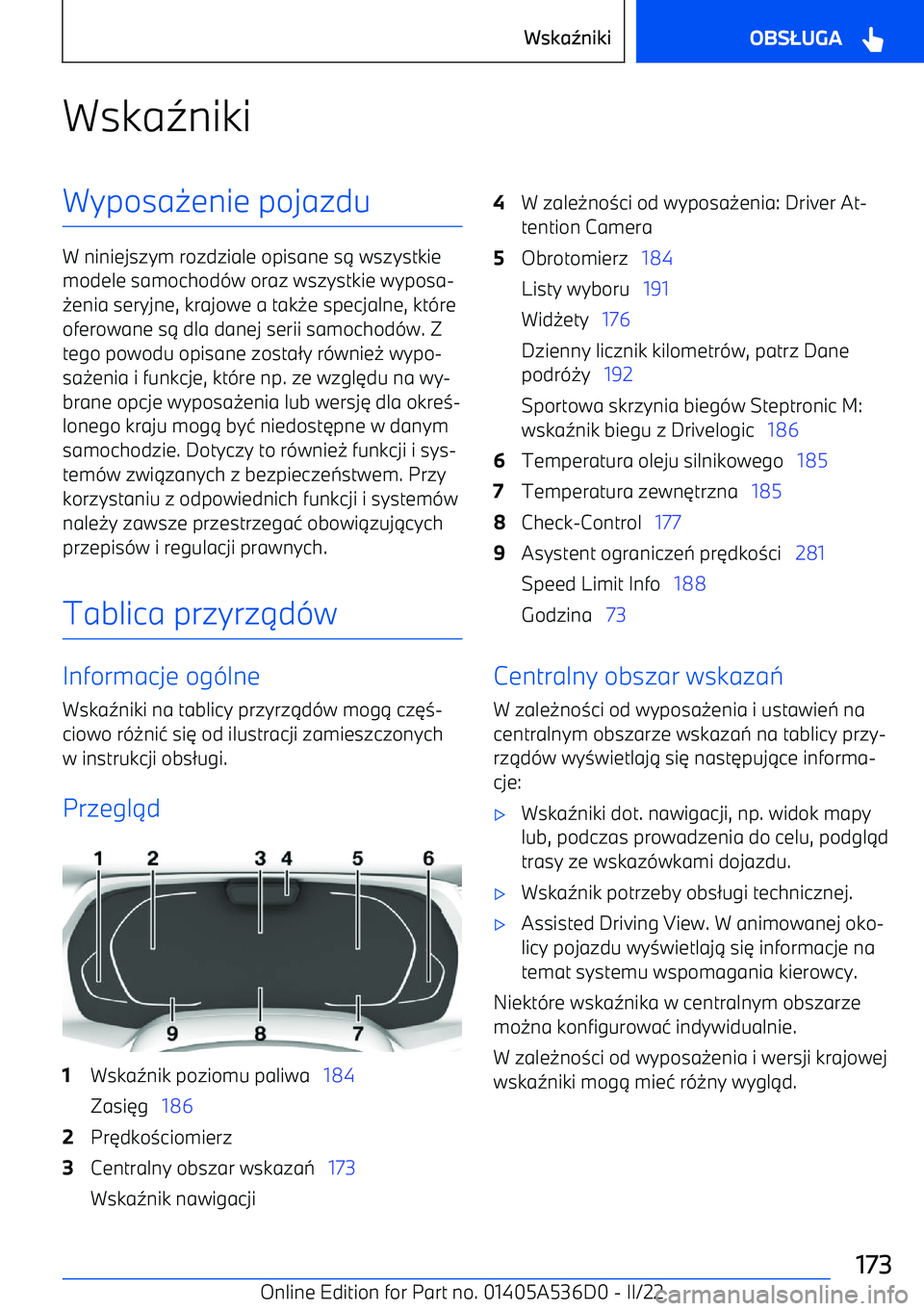 BMW X6 M 2022  Instrukcja obsługi (in Polish) Wska5nikiWyposa 0enie pojazdu
W niniejszym rozdziale opisane s 1 wszystkie
modele samochod -w oraz wszystkie wyposa