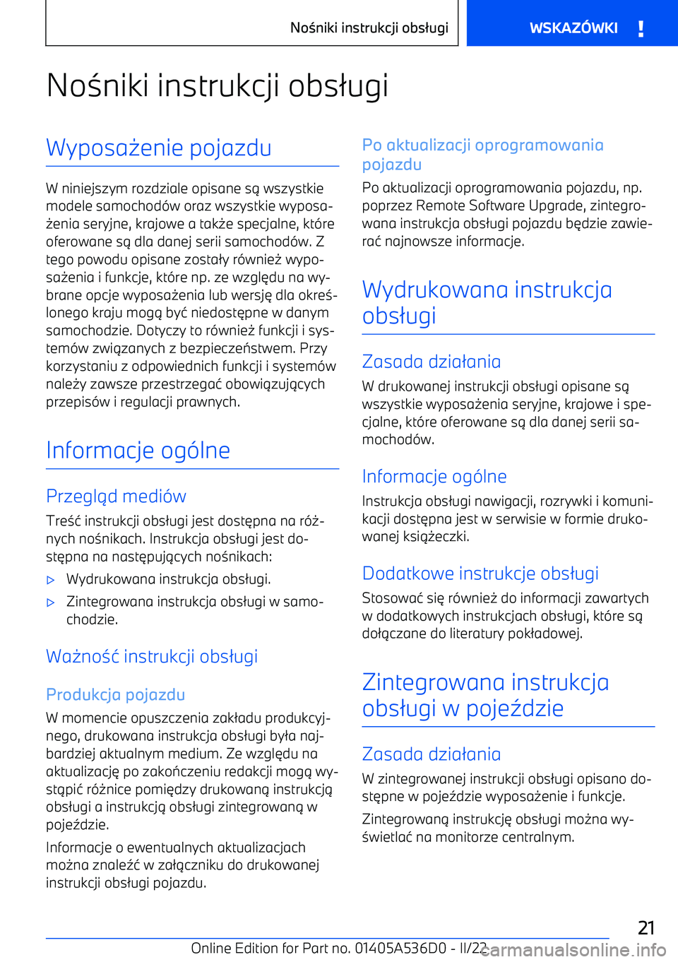 BMW X6 M 2022  Instrukcja obsługi (in Polish) No3niki instrukcji obs 2ugiWyposa 0enie pojazdu
W niniejszym rozdziale opisane s 1 wszystkie
modele samochod -w oraz wszystkie wyposa