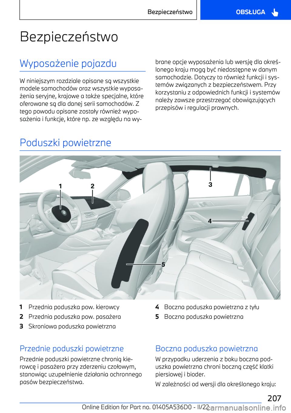 BMW X6 M 2022 Instrukcja obsługi (in Polish) Bezpiecze7stwoWyposa 0enie pojazdu
W niniejszym rozdziale opisane s 1 wszystkie
modele samochod -w oraz wszystkie wyposa BMW X6 M 2022 Instrukcja obsługi (in Polish) Bezpiecze7stwoWyposa 0enie pojazdu
W niniejszym rozdziale opisane s 1 wszystkie
modele samochod -w oraz wszystkie wyposa