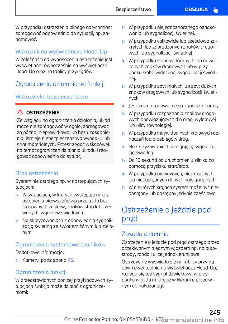 BMW X6 M 2022  Instrukcja obsługi (in Polish) W przypadku ostrze0enia pilnego natychmiast
zareagowa 4 odpowiednio do sytuacji, np. za