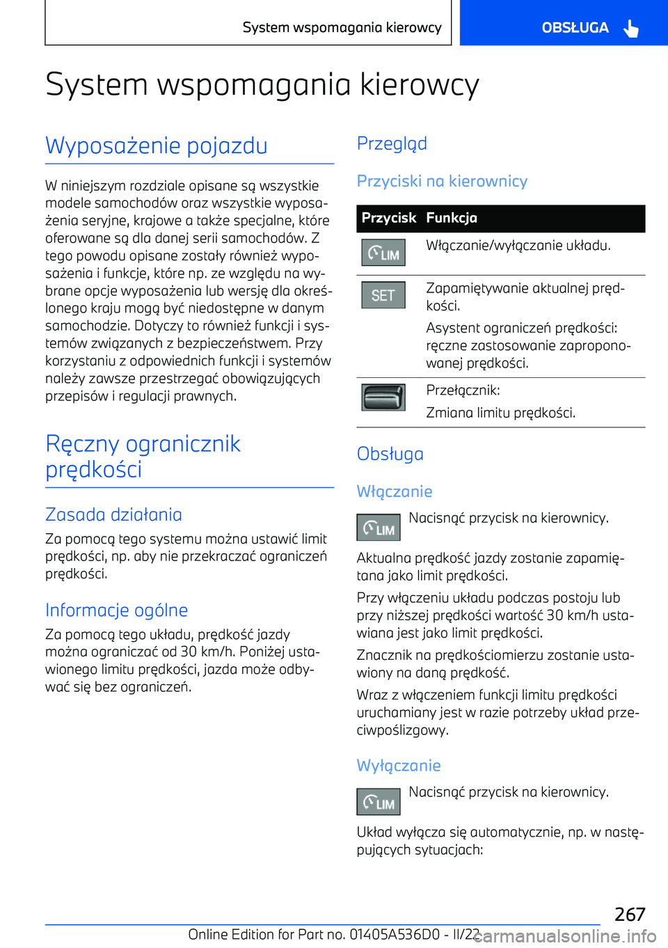 BMW X6 M 2022  Instrukcja obsługi (in Polish) System wspomagania kierowcyWyposa0enie pojazdu
W niniejszym rozdziale opisane s 1 wszystkie
modele samochod -w oraz wszystkie wyposa