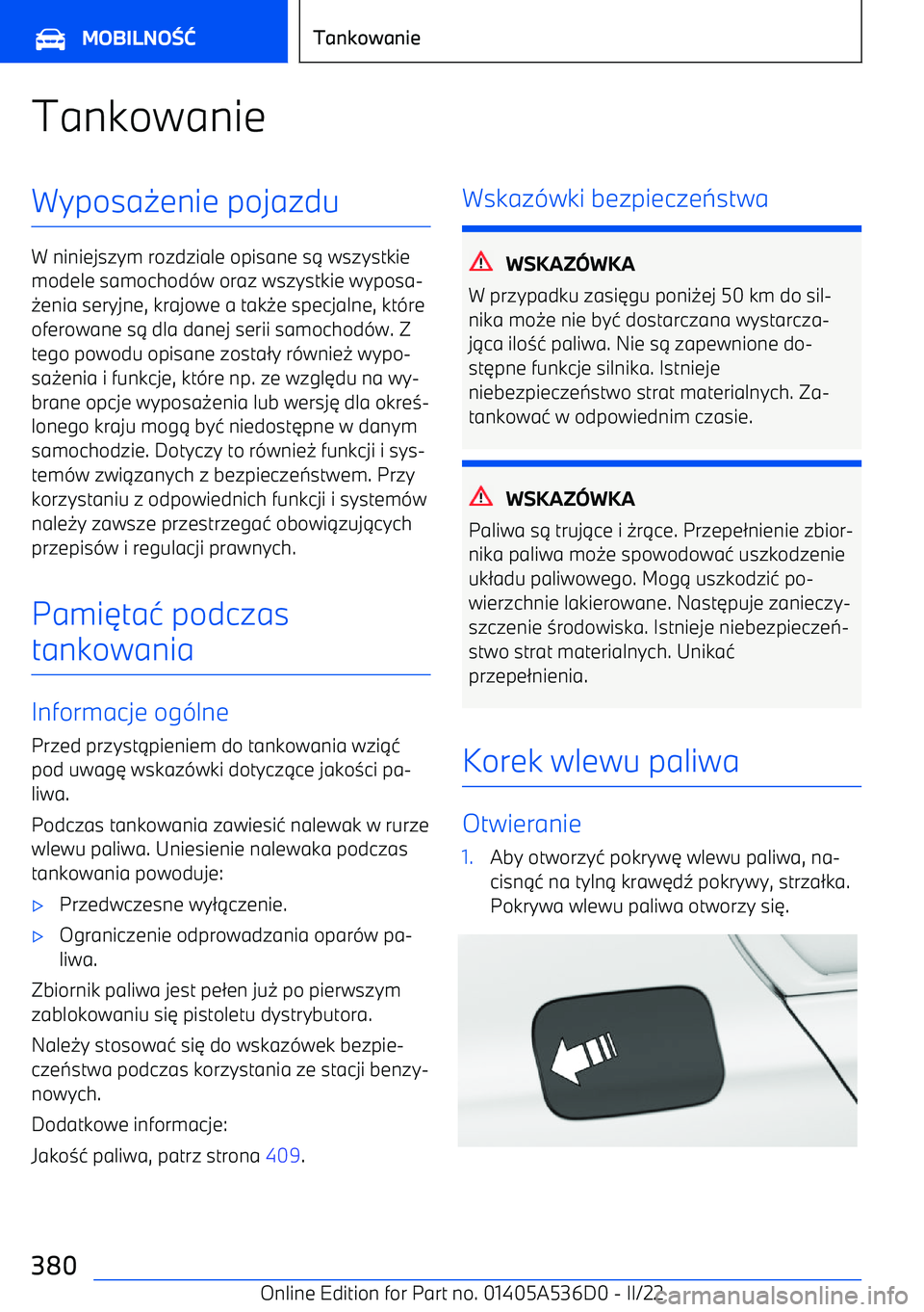 BMW X6 M 2022  Instrukcja obsługi (in Polish) TankowanieWyposa0enie pojazdu
W niniejszym rozdziale opisane s 1 wszystkie
modele samochod -w oraz wszystkie wyposa