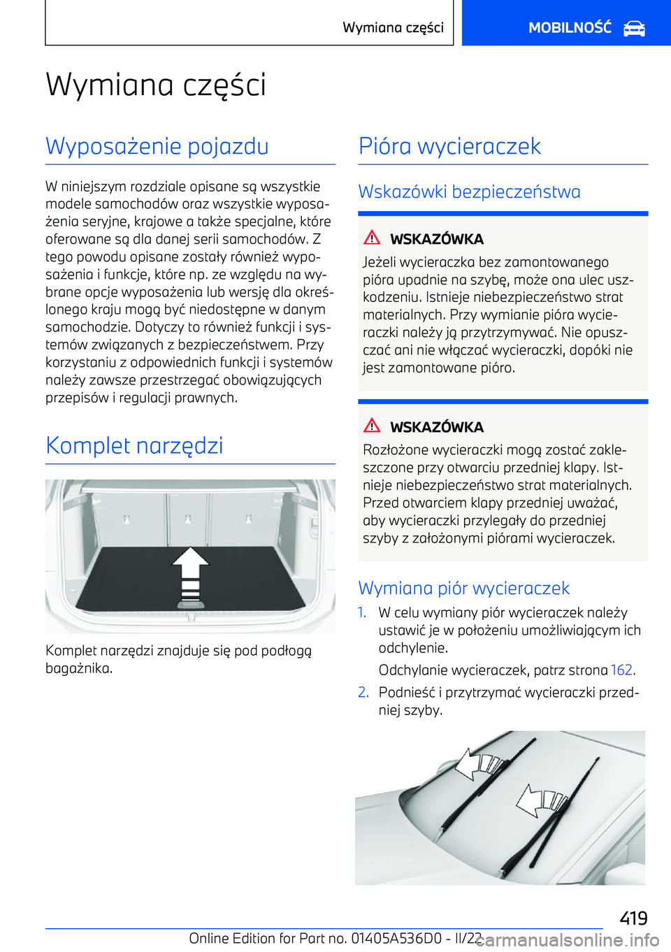 BMW X6 M 2022  Instrukcja obsługi (in Polish) Wymiana cz63ciWyposa 0enie pojazdu
W niniejszym rozdziale opisane s 1 wszystkie
modele samochod -w oraz wszystkie wyposa