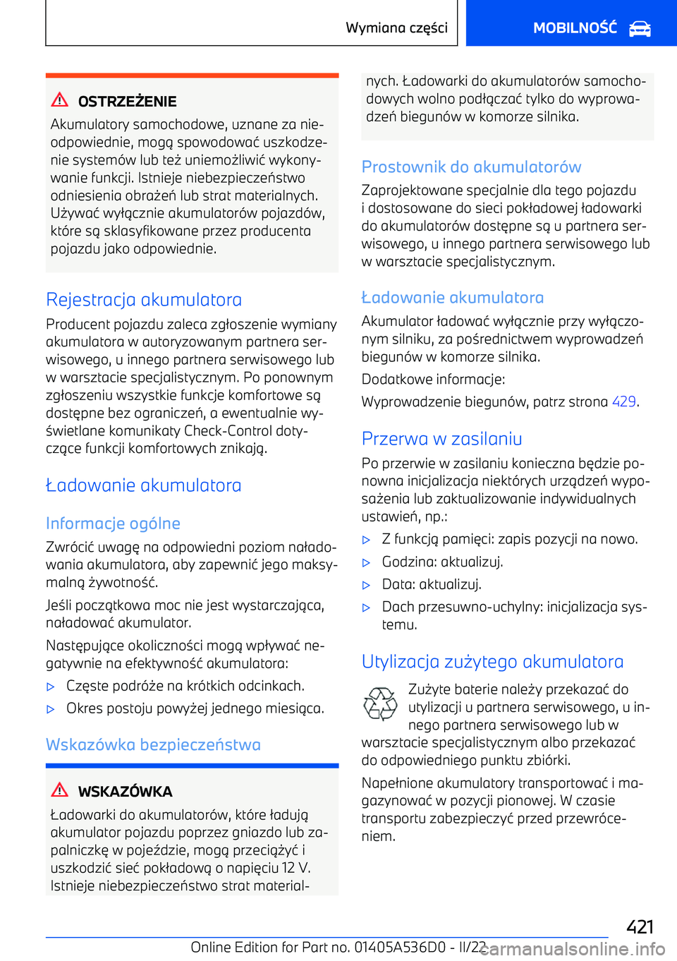 BMW X6 M 2022  Instrukcja obsługi (in Polish) OSTRZEENIE
Akumulatory samochodowe, uznane za nie