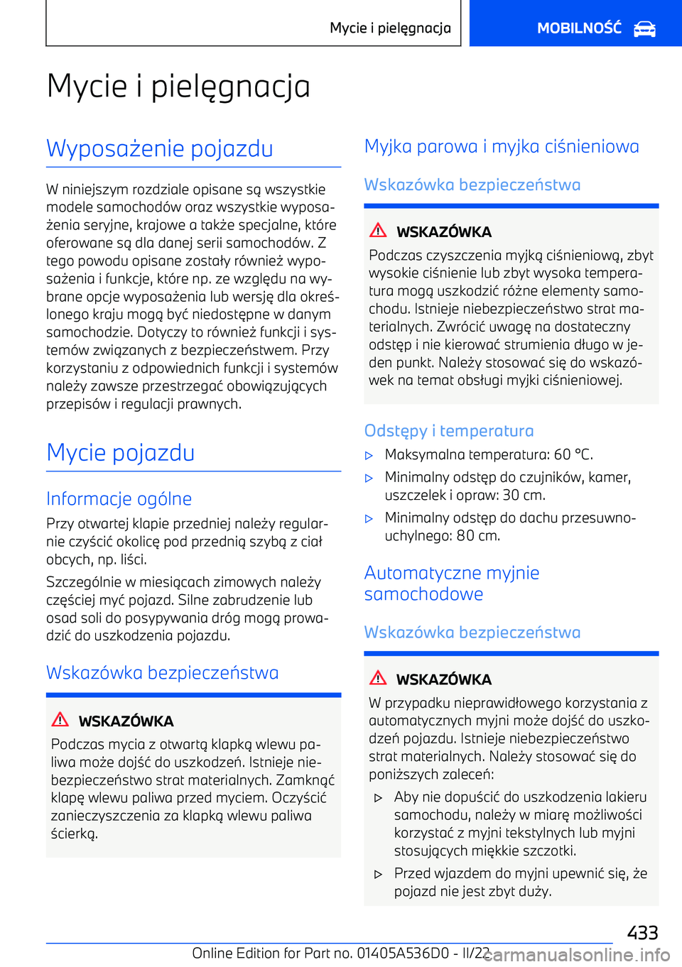 BMW X6 M 2022  Instrukcja obsługi (in Polish) Mycie i piel6gnacjaWyposa 0enie pojazdu
W niniejszym rozdziale opisane s 1 wszystkie
modele samochod -w oraz wszystkie wyposa