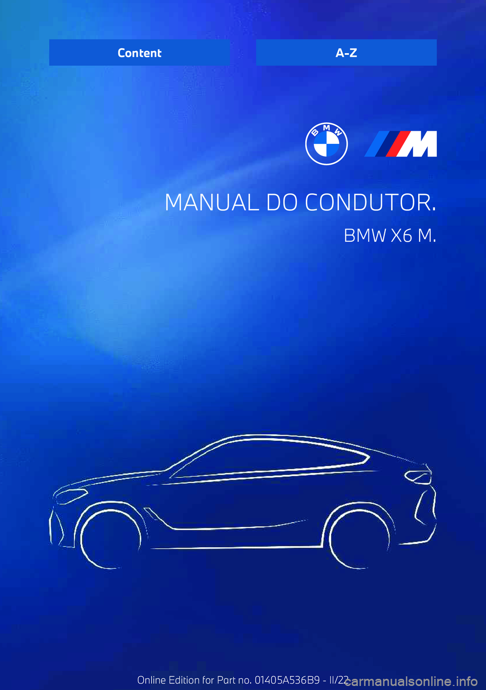 BMW X6 M 2022  Manual do condutor (in Portuguese) MANUAL DO CONDUTOR.BMW X6 M.ContentA