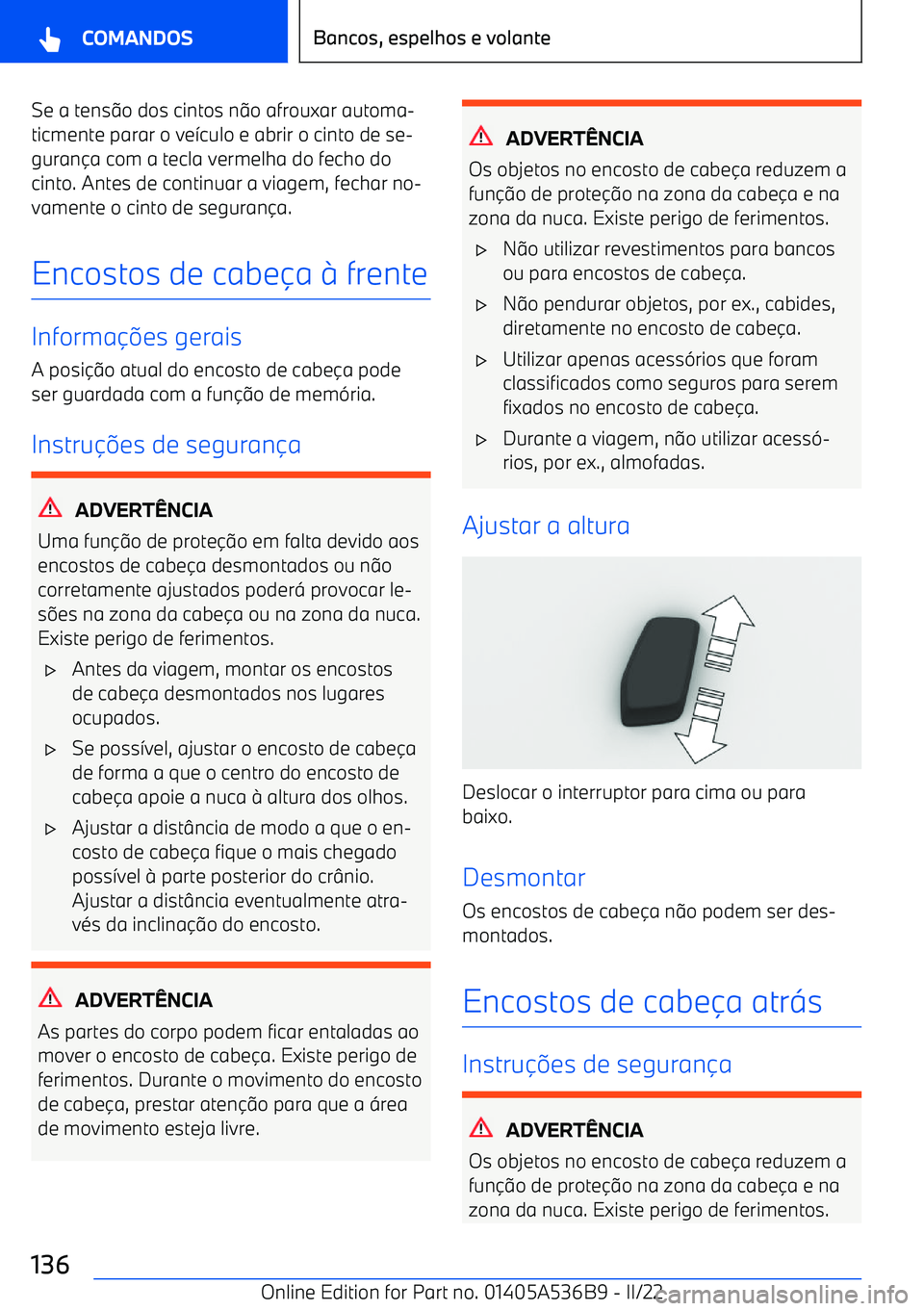 BMW X6 M 2022 Manual do condutor (in Portuguese) Se a tens@o dos cintos n @o afrouxar automa BMW X6 M 2022 Manual do condutor (in Portuguese) Se a tens@o dos cintos n @o afrouxar automa