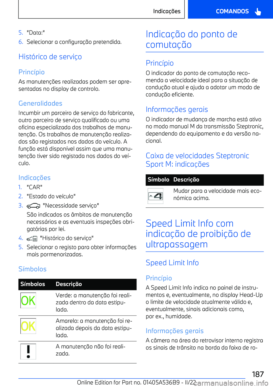 BMW X6 M 2022  Manual do condutor (in Portuguese) 5."Data:"6.Selecionar a configura