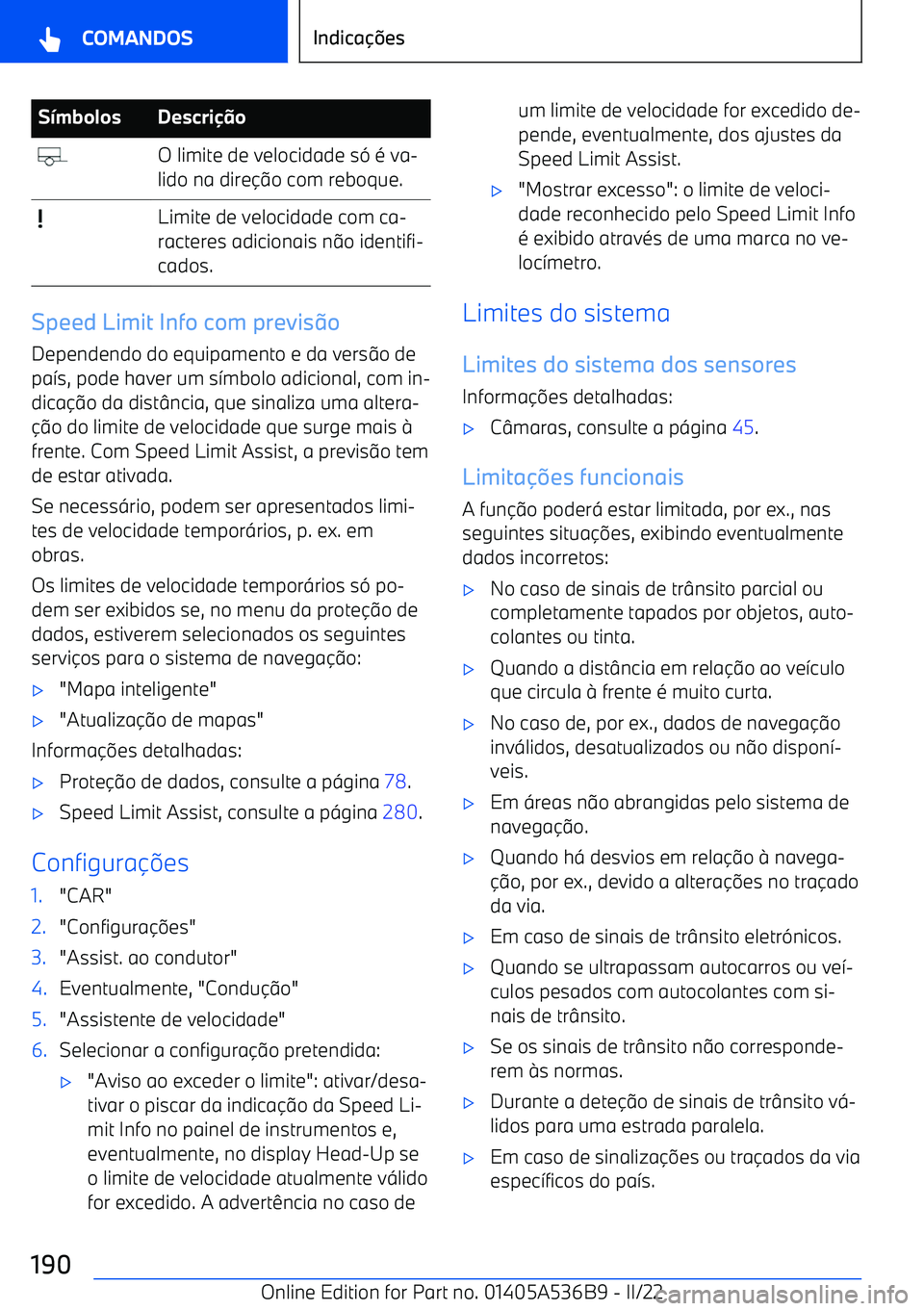 BMW X6 M 2022  Manual do condutor (in Portuguese) SmbolosDescri o O limite de velocidade s - 