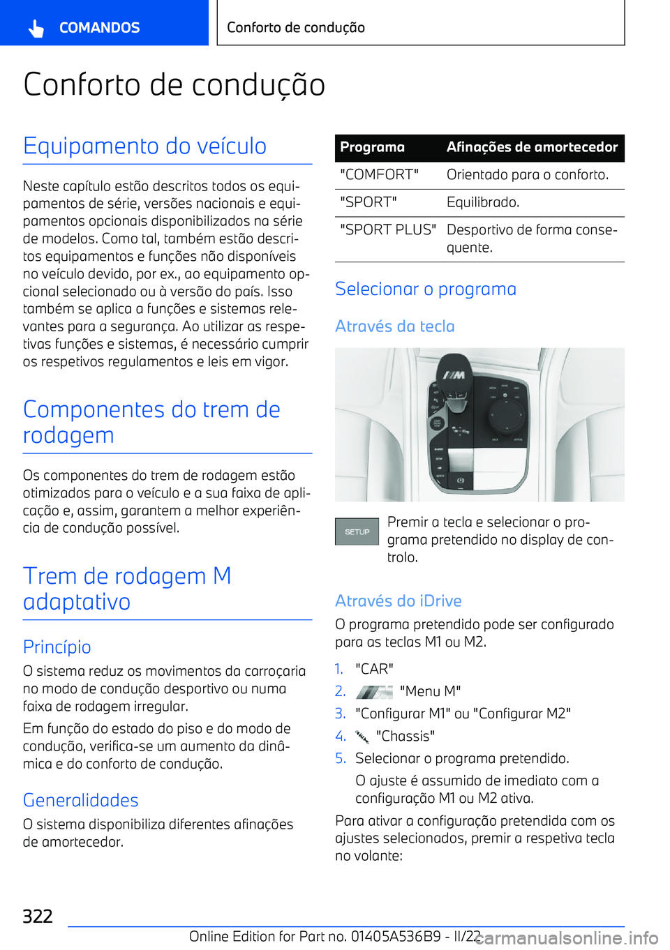 BMW X6 M 2022  Manual do condutor (in Portuguese) Conforto de condu