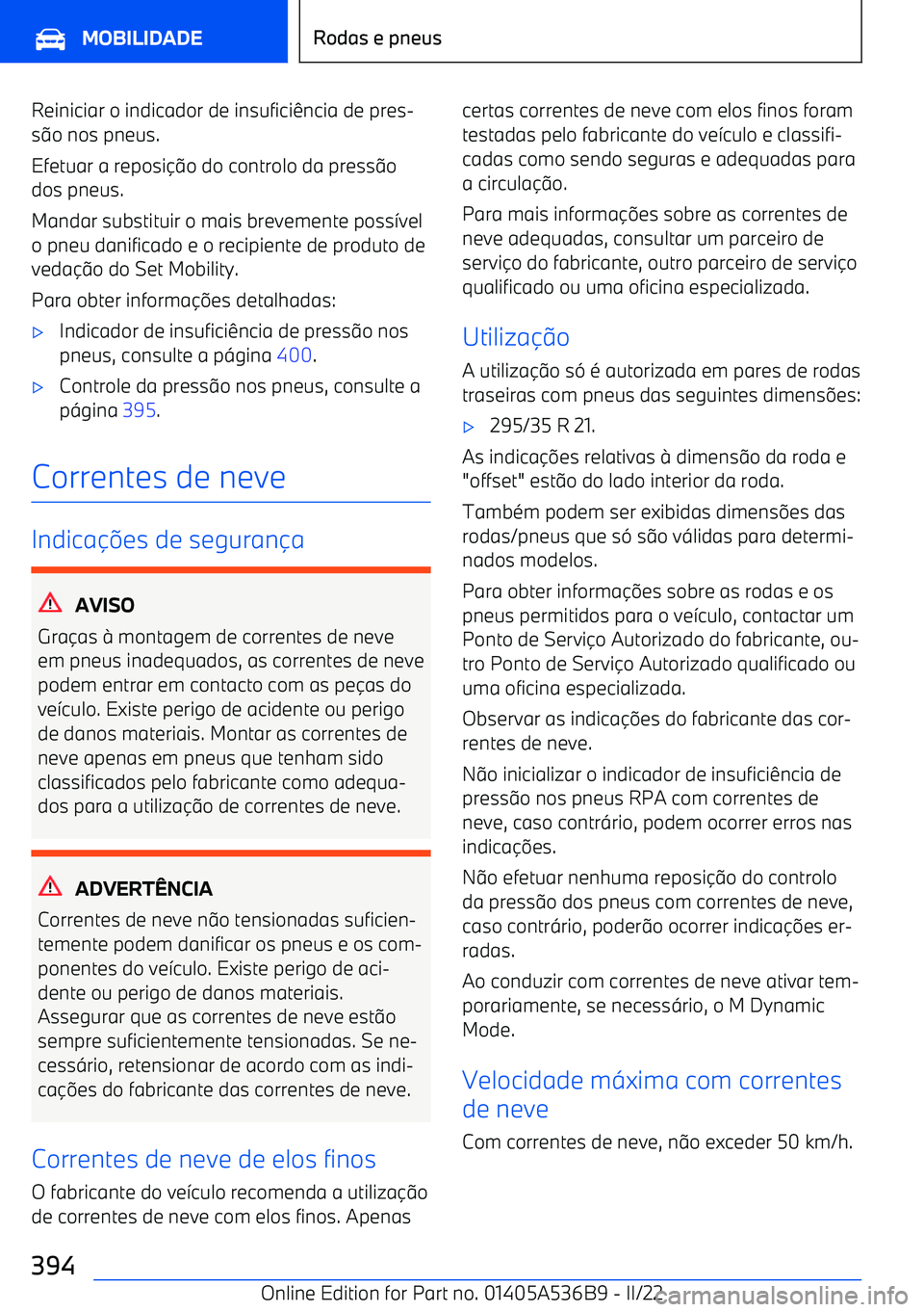 BMW X6 M 2022 Manual do condutor (in Portuguese) Reiniciar o indicador de insufici BMW X6 M 2022 Manual do condutor (in Portuguese) Reiniciar o indicador de insufici