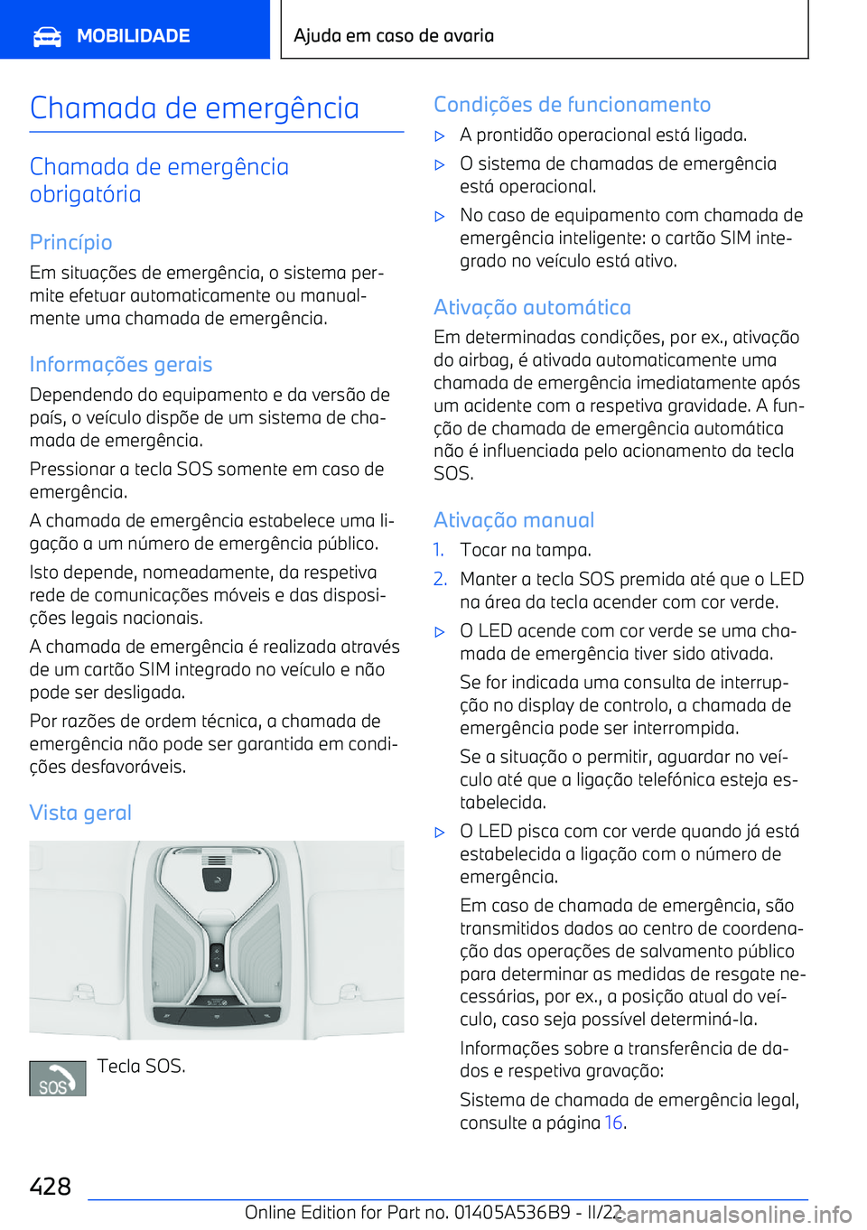 BMW X6 M 2022 Manual do condutor (in Portuguese) Chamada de emerg BMW X6 M 2022 Manual do condutor (in Portuguese) Chamada de emerg