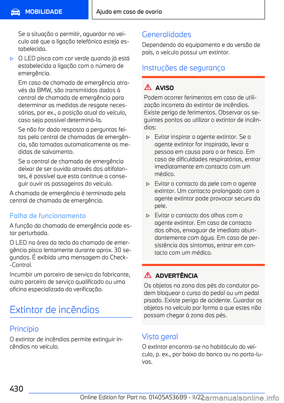 BMW X6 M 2022 Manual do condutor (in Portuguese) Se a situa BMW X6 M 2022 Manual do condutor (in Portuguese) Se a situa