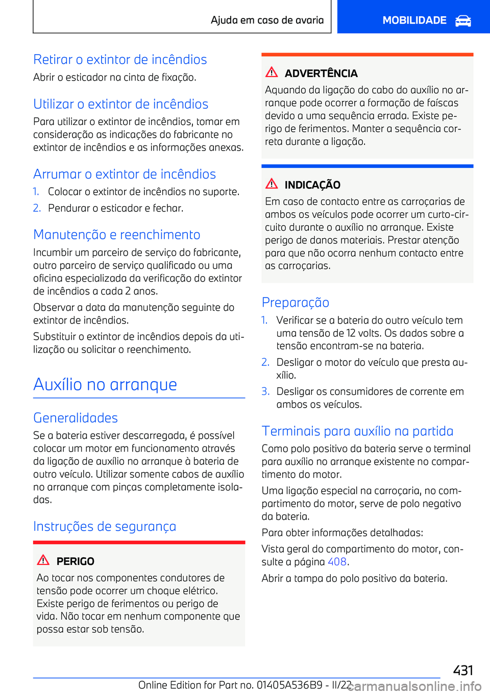 BMW X6 M 2022 Manual do condutor (in Portuguese) Retirar o extintor de inc BMW X6 M 2022 Manual do condutor (in Portuguese) Retirar o extintor de inc