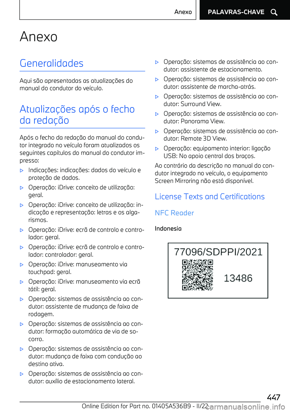 BMW X6 M 2022  Manual do condutor (in Portuguese) AnexoGeneralidades
Aqui s@o apresentadas as atualiza