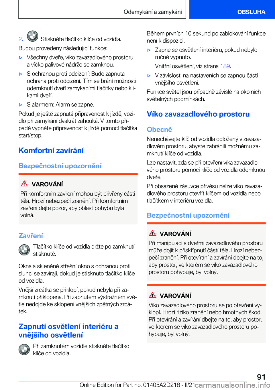 BMW X6 M 2021  Návod na použití (in Czech) �2�.���S�t�i�s�k�n�
