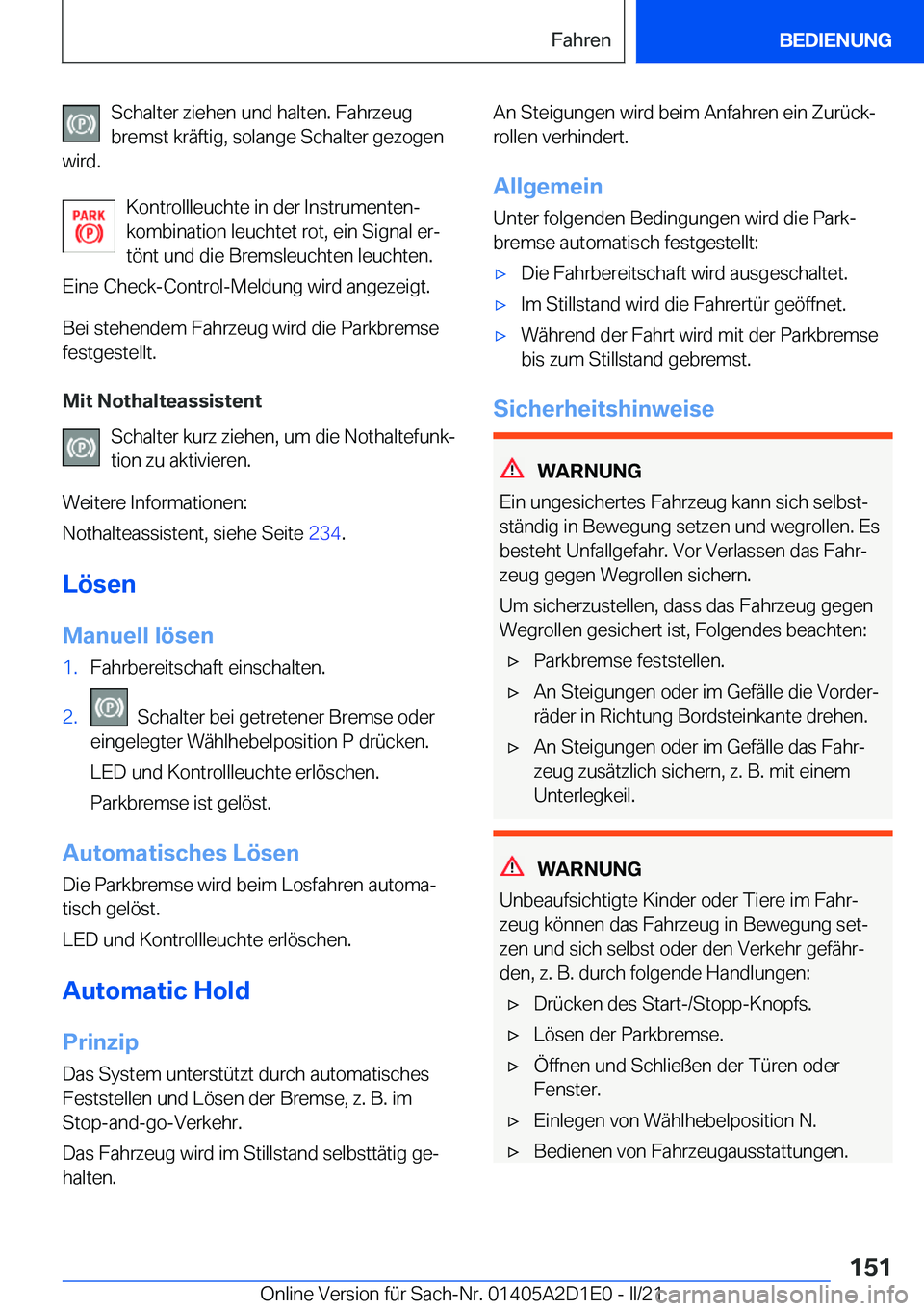 BMW X6 M 2021  Betriebsanleitungen (in German) �S�c�h�a�l�t�e�r��z�i�e�h�e�n��u�n�d��h�a�l�t�e�n�.��F�a�h�r�z�e�u�g
�b�r�e�m�s�t��k�r�