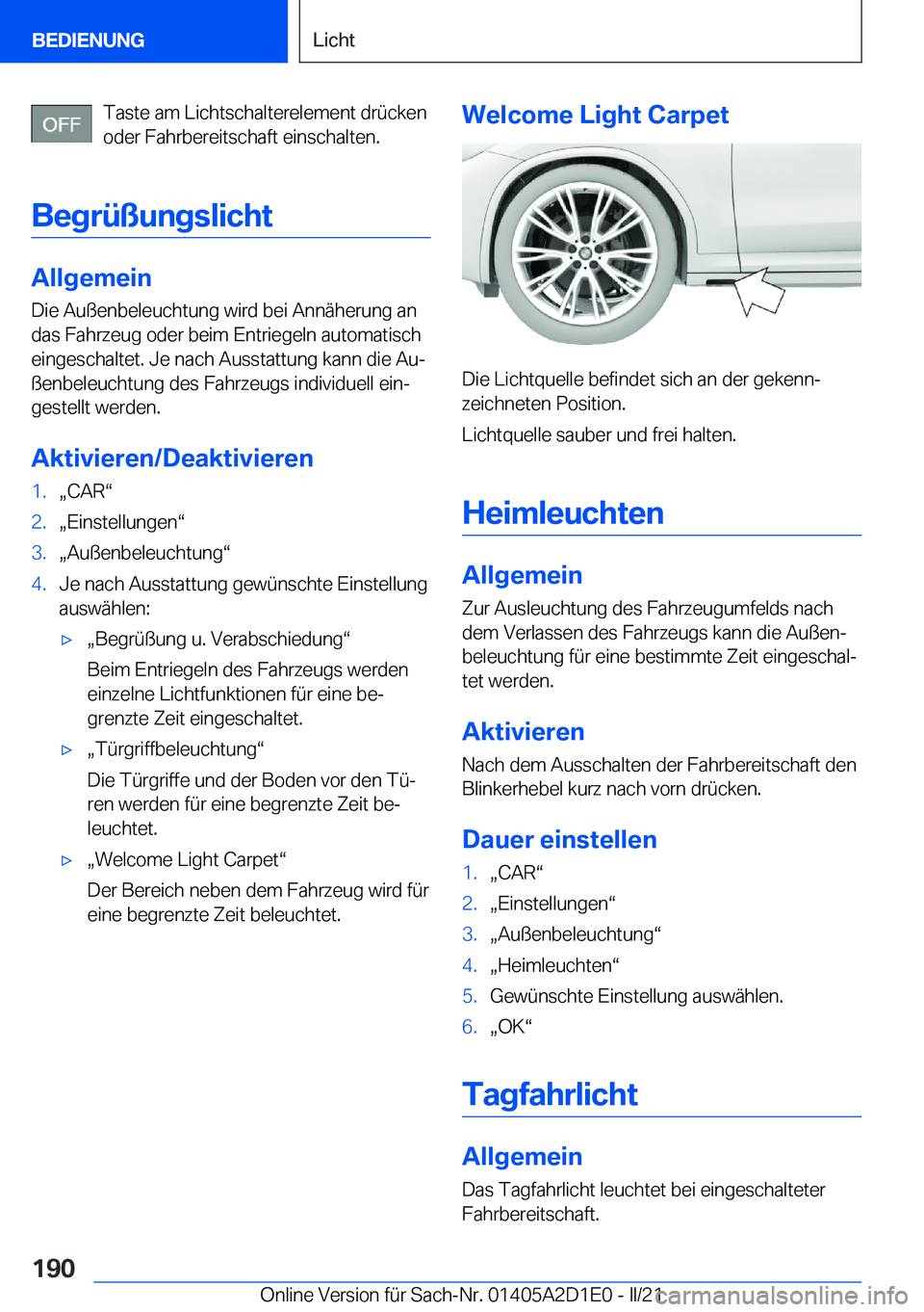 BMW X6 M 2021  Betriebsanleitungen (in German) �T�a�s�t�e��a�m��L�i�c�h�t�s�c�h�a�l�t�e�r�e�l�e�m�e�n�t��d�r�
