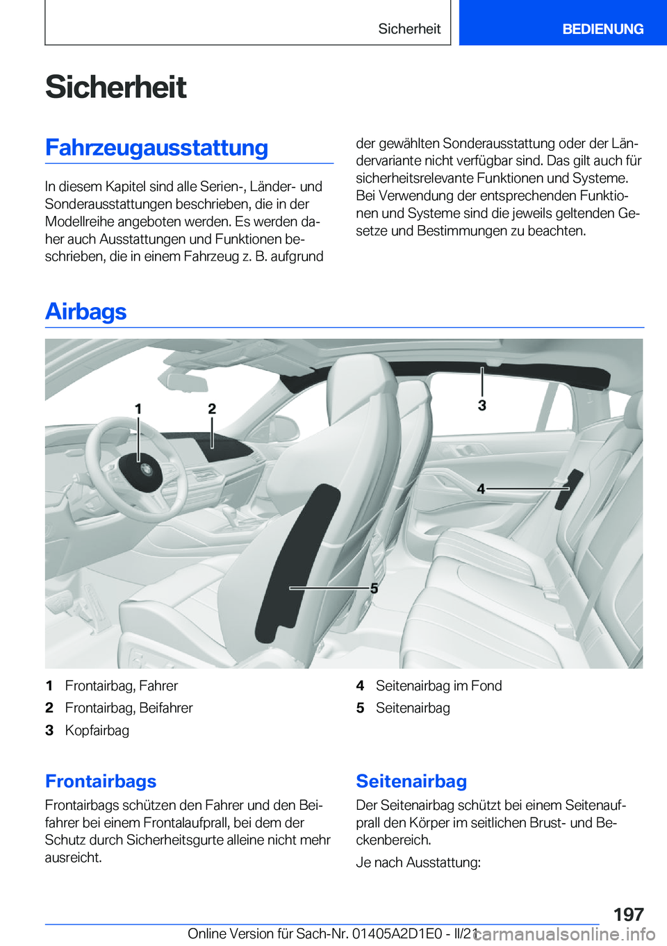 BMW X6 M 2021  Betriebsanleitungen (in German) �S�i�c�h�e�r�h�e�i�t�F�a�h�r�z�e�u�g�a�u�s�s�t�a�t�t�u�n�g
�I�n��d�i�e�s�e�m��K�a�p�i�t�e�l��s�i�n�d��a�l�l�e��S�e�r�i�e�n�-�,��L�