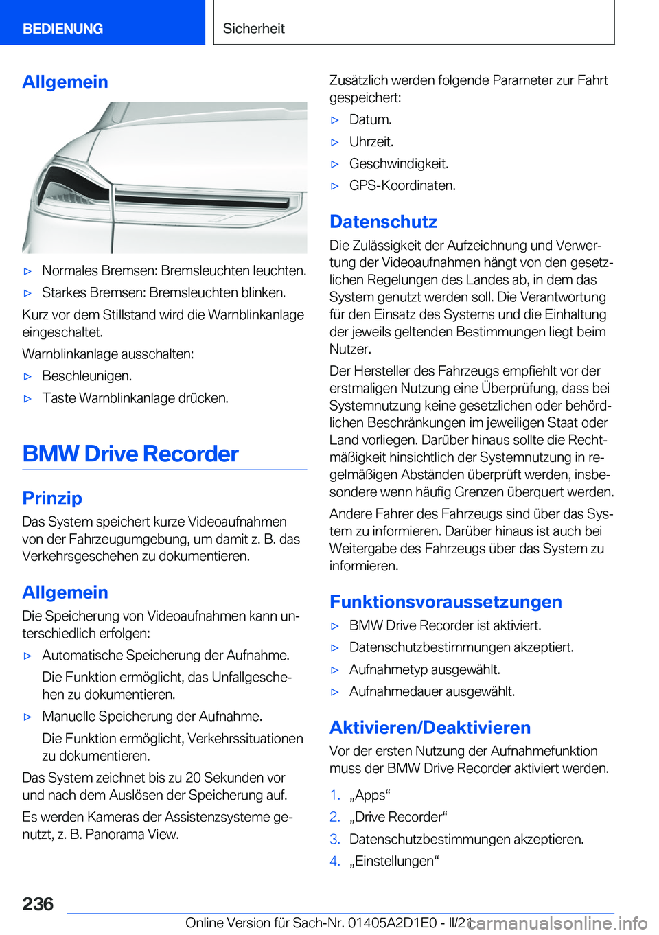 BMW X6 M 2021  Betriebsanleitungen (in German) �A�l�l�g�e�m�e�i�n'x�N�o�r�m�a�l�e�s��B�r�e�m�s�e�n�:��B�r�e�m�s�l�e�u�c�h�t�e�n��l�e�u�c�h�t�e�n�.'x�S�t�a�r�k�e�s��B�r�e�m�s�e�n�:��B�r�e�m�s�l�e�u�c�h�t�e�n��b�l�i�n�k�e�n�.
�K�u�r�z�