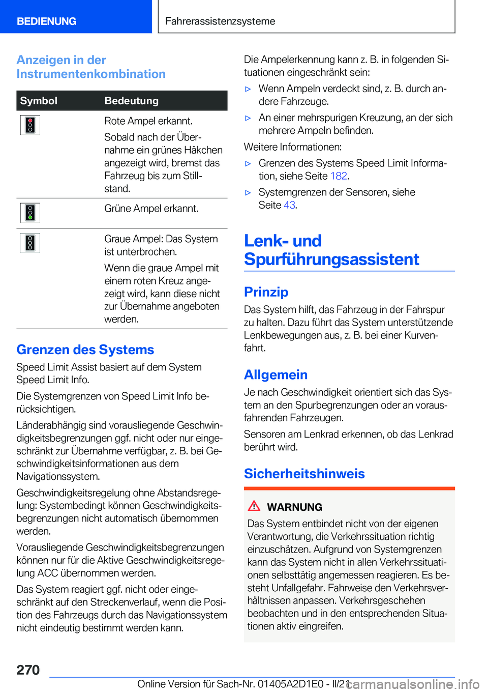 BMW X6 M 2021  Betriebsanleitungen (in German) �A�n�z�e�i�g�e�n��i�n��d�e�r
�I�n�s�t�r�u�m�e�n�t�e�n�k�o�m�b�i�n�a�t�i�o�n�S�y�m�b�o�l�B�e�d�e�u�t�u�n�g�R�o�t�e��A�m�p�e�l��e�r�k�a�n�n�t�.
�S�o�b�a�l�d��n�a�c�h��d�e�r��