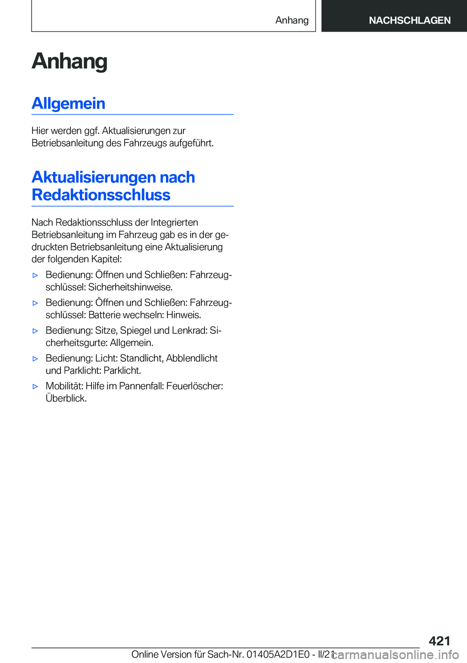 BMW X6 M 2021  Betriebsanleitungen (in German) �A�n�h�a�n�g�A�l�l�g�e�m�e�i�n
�H�i�e�r��w�e�r�d�e�n��g�g�f�.��A�k�t�u�a�l�i�s�i�e�r�u�n�g�e�n��z�u�r
�B�e�t�r�i�e�b�s�a�n�l�e�i�t�u�n�g��d�e�s��F�a�h�r�z�e�u�g�s��a�u�f�g�e�f�