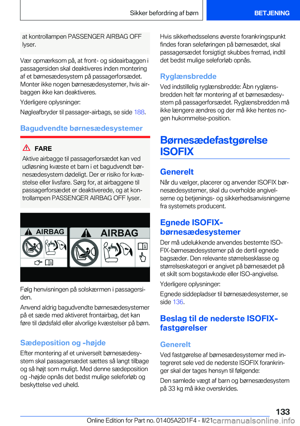 BMW X6 M 2021  InstruktionsbØger (in Danish) �a�t��k�o�n�t�r�o�l�l�a�m�p�e�n��P�A�S�S�E�N�G�E�R��A�I�R�B�A�G��O�F�F�l�y�s�e�r�.
�V�æ�r��o�p�m�æ�r�k�s�o�m��p�å�,��a�t��f�r�o�n�t�-��o�g��s�i�d�e�a�i�r�b�a�g�g�e�n��i �p�a�s�s�a�g�e�r�