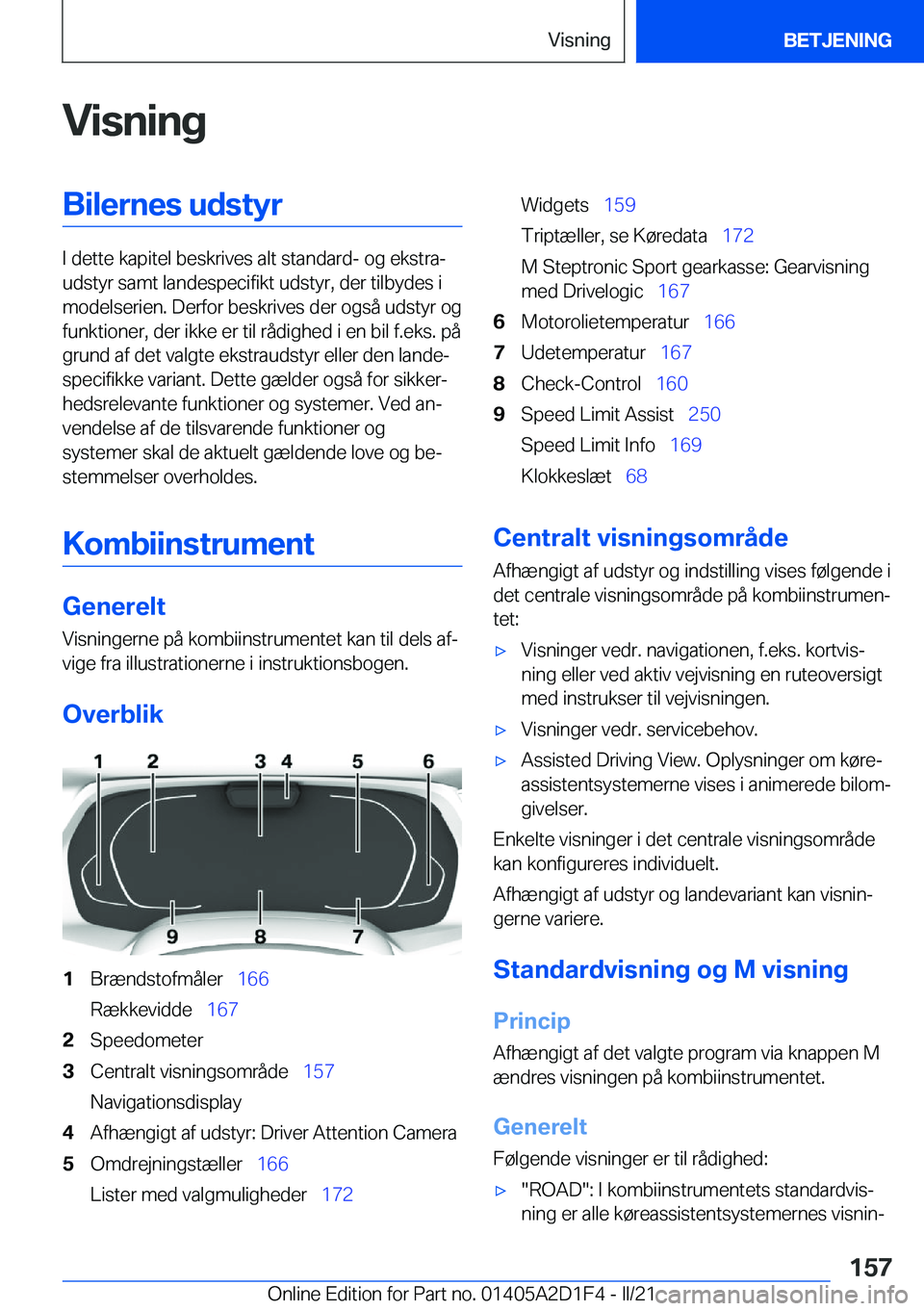 BMW X6 M 2021  InstruktionsbØger (in Danish) �V�i�s�n�i�n�g�B�i�l�e�r�n�e�s��u�d�s�t�y�r
�I��d�e�t�t�e��k�a�p�i�t�e�l��b�e�s�k�r�i�v�e�s��a�l�t��s�t�a�n�d�a�r�d�-��o�g��e�k�s�t�r�aj
�u�d�s�t�y�r��s�a�m�t��l�a�n�d�e�s�p�e�c�i�f�i�k�t�