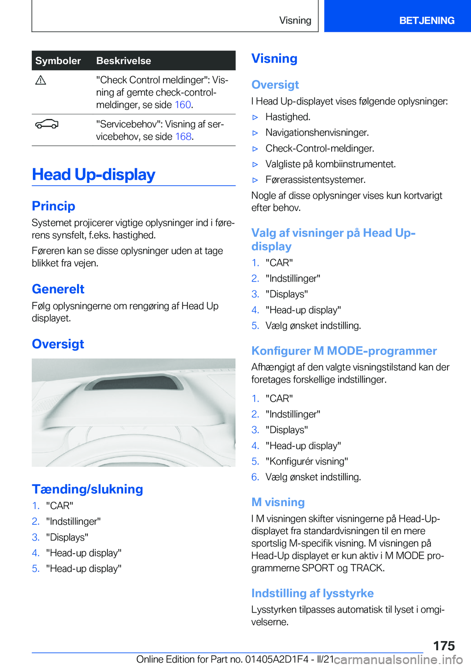 BMW X6 M 2021  InstruktionsbØger (in Danish) �S�y�m�b�o�l�e�r�B�e�s�k�r�i�v�e�l�s�e���C�h�e�c�k��C�o�n�t�r�o�l��m�e�l�d�i�n�g�e�r��:��V�i�sj
�n�i�n�g��a�f��g�e�m�t�e��c�h�e�c�k�-�c�o�n�t�r�o�l�-
�m�e�l�d�i�n�g�e�r�,��s�e��s�i�d�e� �