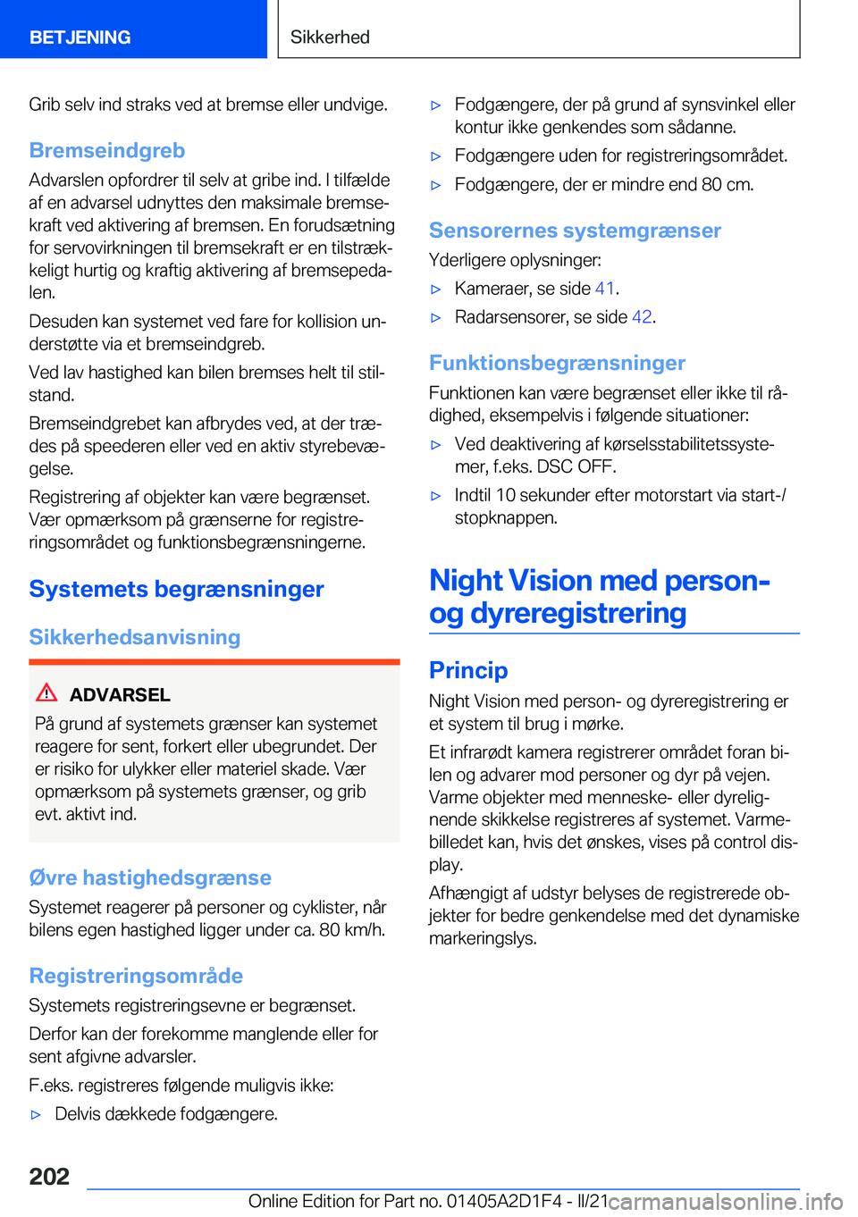 BMW X6 M 2021  InstruktionsbØger (in Danish) �G�r�i�b��s�e�l�v��i�n�d��s�t�r�a�k�s��v�e�d��a�t��b�r�e�m�s�e��e�l�l�e�r��u�n�d�v�i�g�e�.�B�r�e�m�s�e�i�n�d�g�r�e�b
�A�d�v�a�r�s�l�e�n��o�p�f�o�r�d�r�e�r��t�i�l��s�e�l�v��a�t��g�r�i�b�e�