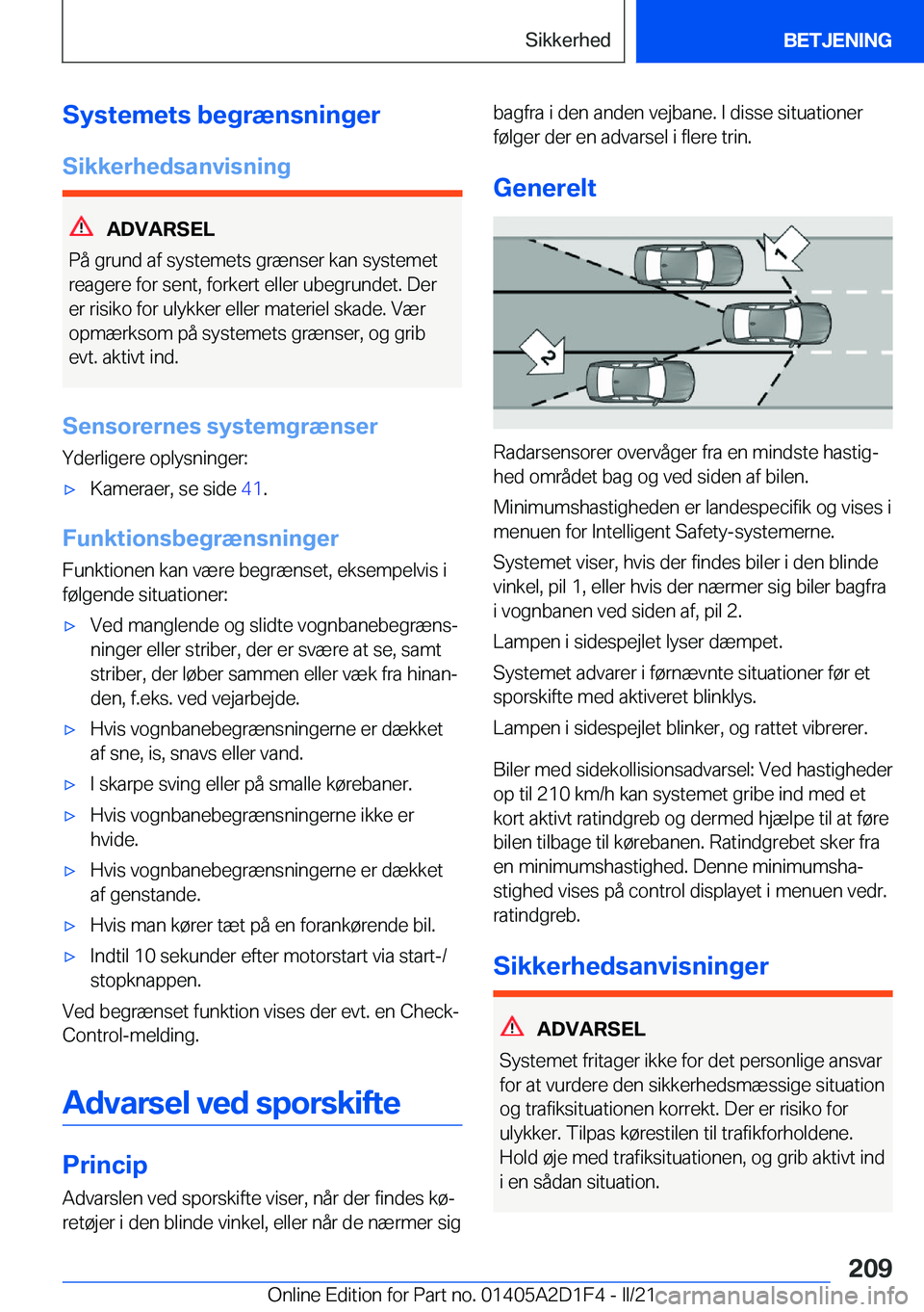 BMW X6 M 2021  InstruktionsbØger (in Danish) �S�y�s�t�e�m�e�t�s��b�e�g�r�æ�n�s�n�i�n�g�e�r
�S�i�k�k�e�r�h�e�d�s�a�n�v�i�s�n�i�n�g
�A�D�V�A�R�S�E�L
�P�å��g�r�u�n�d��a�f��s�y�s�t�e�m�e�t�s��g�r�æ�n�s�e�r��k�a�n��s�y�s�t�e�m�e�t
�r�e�a�g�