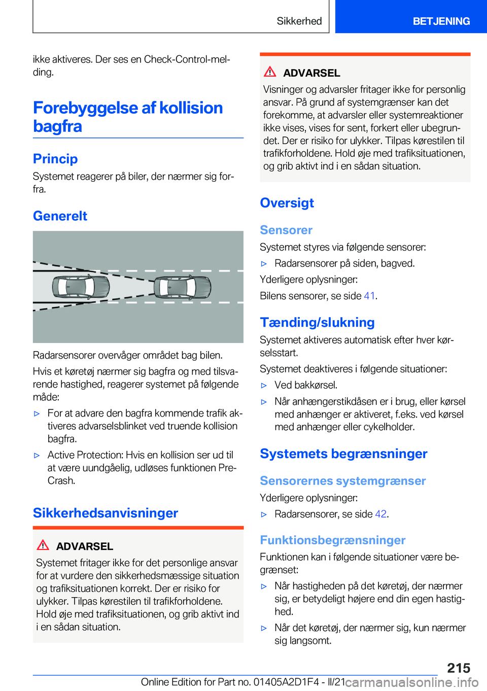 BMW X6 M 2021  InstruktionsbØger (in Danish) �i�k�k�e��a�k�t�i�v�e�r�e�s�.��D�e�r��s�e�s��e�n��C�h�e�c�k�-�C�o�n�t�r�o�l�-�m�e�lj
�d�i�n�g�.
�F�o�r�e�b�y�g�g�e�l�s�e��a�f��k�o�l�l�i�s�i�o�n�b�a�g�f�r�a
�P�r�i�n�c�i�p
�S�y�s�t�e�m�e�t��r