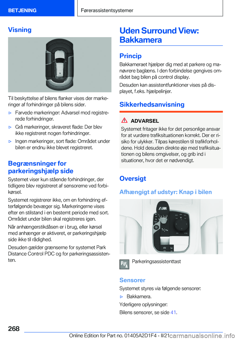 BMW X6 M 2021  InstruktionsbØger (in Danish) �V�i�s�n�i�n�g
�T�i�l��b�e�s�k�y�t�t�e�l�s�e��a�f��b�i�l�e�n�s��f�l�a�n�k�e�r��v�i�s�e�s��d�e�r��m�a�r�k�ej�r�i�n�g�e�r��a�f��f�o�r�h�i�n�d�r�i�n�g�e�r��p�å��b�i�l�e�n�s��s�i�d�e�r�.
