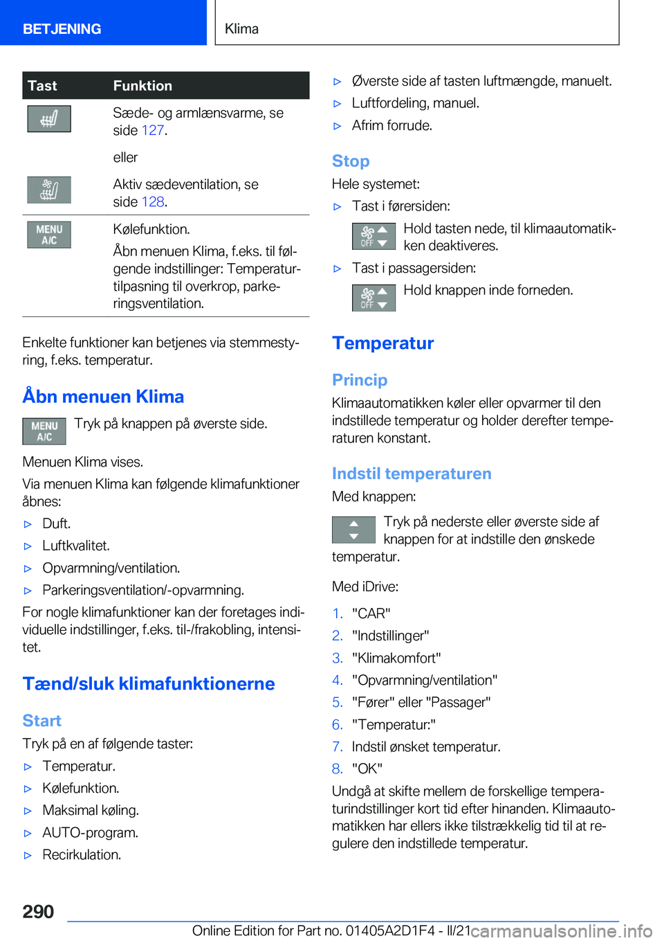 BMW X6 M 2021  InstruktionsbØger (in Danish) �T�a�s�t�F�u�n�k�t�i�o�n�S�æ�d�e�-��o�g��a�r�m�l�æ�n�s�v�a�r�m�e�,��s�e
�s�i�d�e� �1�2�7�.�e�l�l�e�r�A�k�t�i�v��s�æ�d�e�v�e�n�t�i�l�a�t�i�o�n�,��s�e
�s�i�d�e� �1�2�8�.�K�