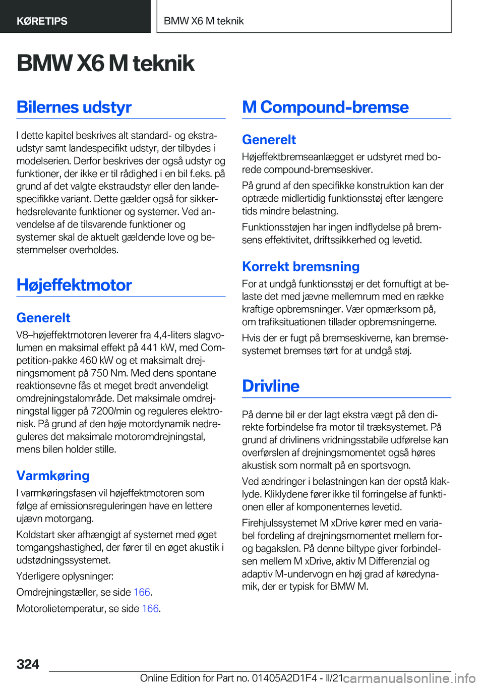 BMW X6 M 2021  InstruktionsbØger (in Danish) �B�M�W��X�6��M��t�e�k�n�i�k�B�i�l�e�r�n�e�s��u�d�s�t�y�r
�I��d�e�t�t�e��k�a�p�i�t�e�l��b�e�s�k�r�i�v�e�s��a�l�t��s�t�a�n�d�a�r�d�-��o�g��e�k�s�t�r�aj
�u�d�s�t�y�r��s�a�m�t��l�a�n�d�e�s�p