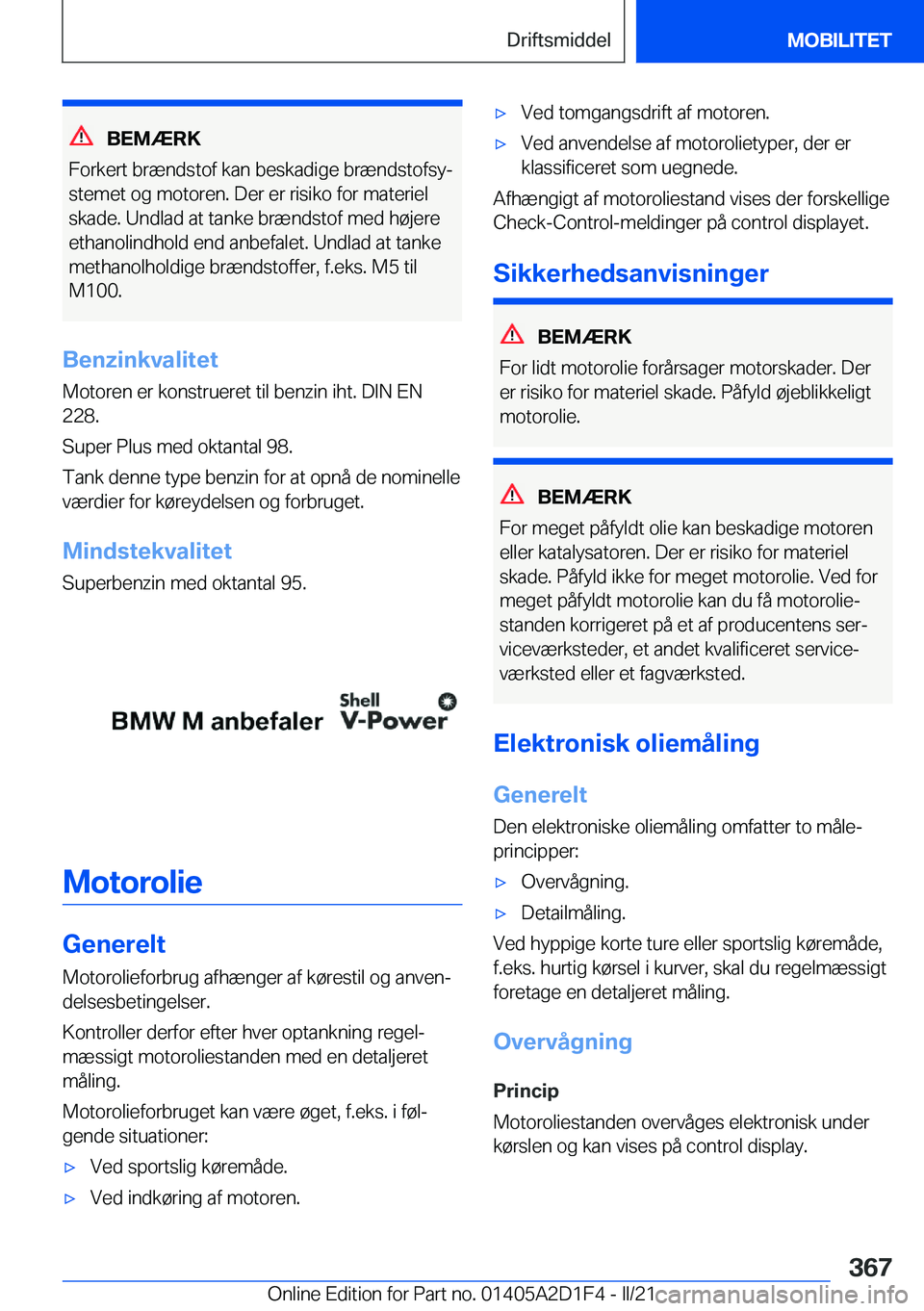 BMW X6 M 2021  InstruktionsbØger (in Danish) �B�E�M�Æ�R�K
�F�o�r�k�e�r�t��b�r�æ�n�d�s�t�o�f��k�a�n��b�e�s�k�a�d�i�g�e��b�r�æ�n�d�s�t�o�f�s�yj
�s�t�e�m�e�t��o�g��m�o�t�o�r�e�n�.��D�e�r��e�r��r�i�s�i�k�o��f�o�r��m�a�t�e�r�i�e�l
�s�k