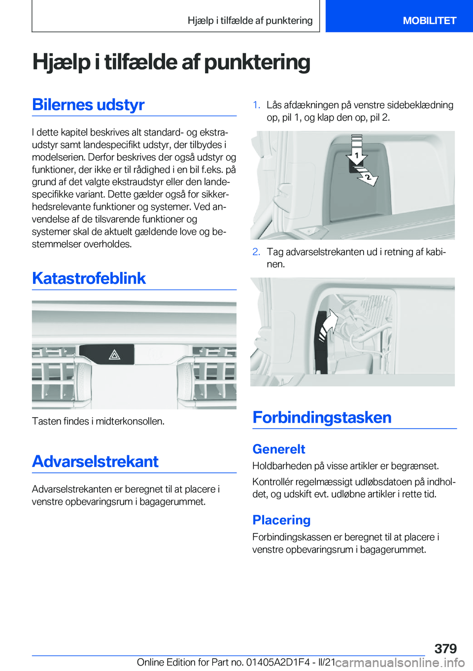 BMW X6 M 2021  InstruktionsbØger (in Danish) �H�j�æ�l�p��i��t�i�l�f�æ�l�d�e��a�f��p�u�n�k�t�e�r�i�n�g�B�i�l�e�r�n�e�s��u�d�s�t�y�r
�I��d�e�t�t�e��k�a�p�i�t�e�l��b�e�s�k�r�i�v�e�s��a�l�t��s�t�a�n�d�a�r�d�-��o�g��e�k�s�t�r�aj
�u�d�s