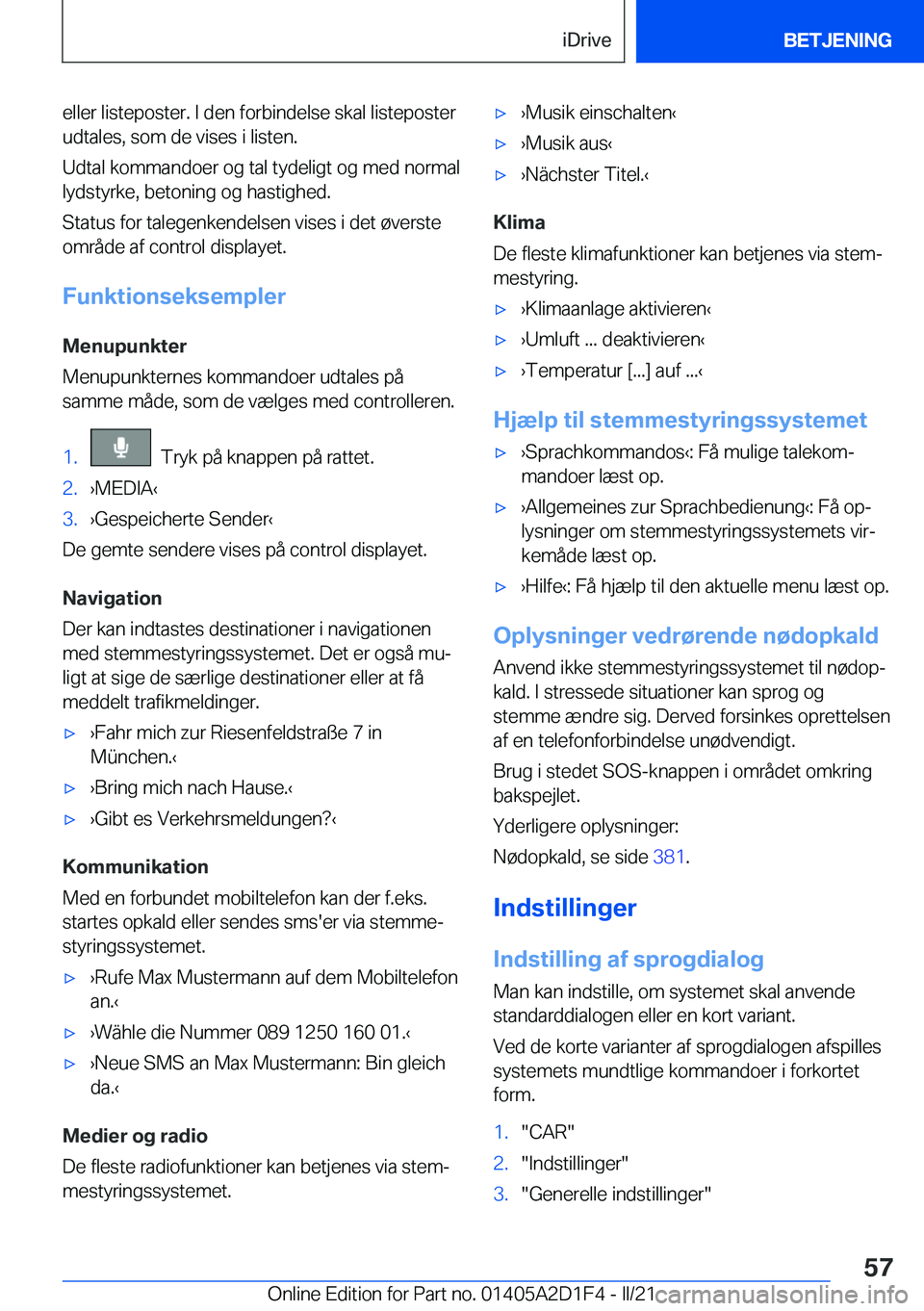 BMW X6 M 2021  InstruktionsbØger (in Danish) �e�l�l�e�r��l�i�s�t�e�p�o�s�t�e�r�.��I��d�e�n��f�o�r�b�i�n�d�e�l�s�e��s�k�a�l��l�i�s�t�e�p�o�s�t�e�r
�u�d�t�a�l�e�s�,��s�o�m��d�e��v�i�s�e�s��i��l�i�s�t�e�n�.
�U�d�t�a�l��k�o�m�m�a�n�d�o�e