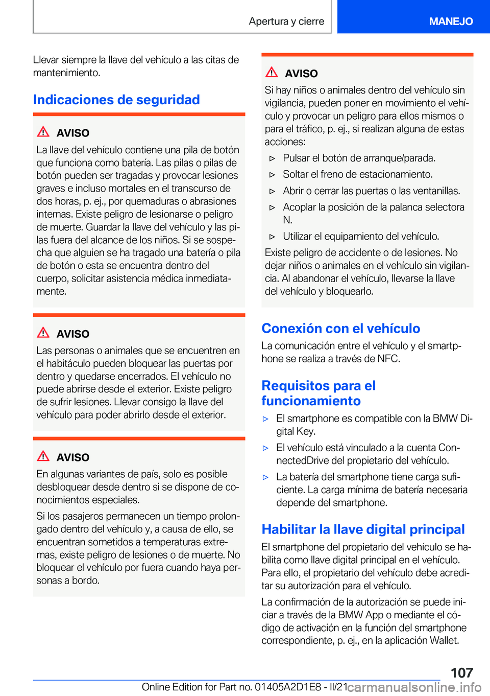 BMW X6 M 2021  Manuales de Empleo (in Spanish) �L�l�e�v�a�r��s�i�e�m�p�r�e��l�a��l�l�a�v�e��d�e�l��v�e�h�